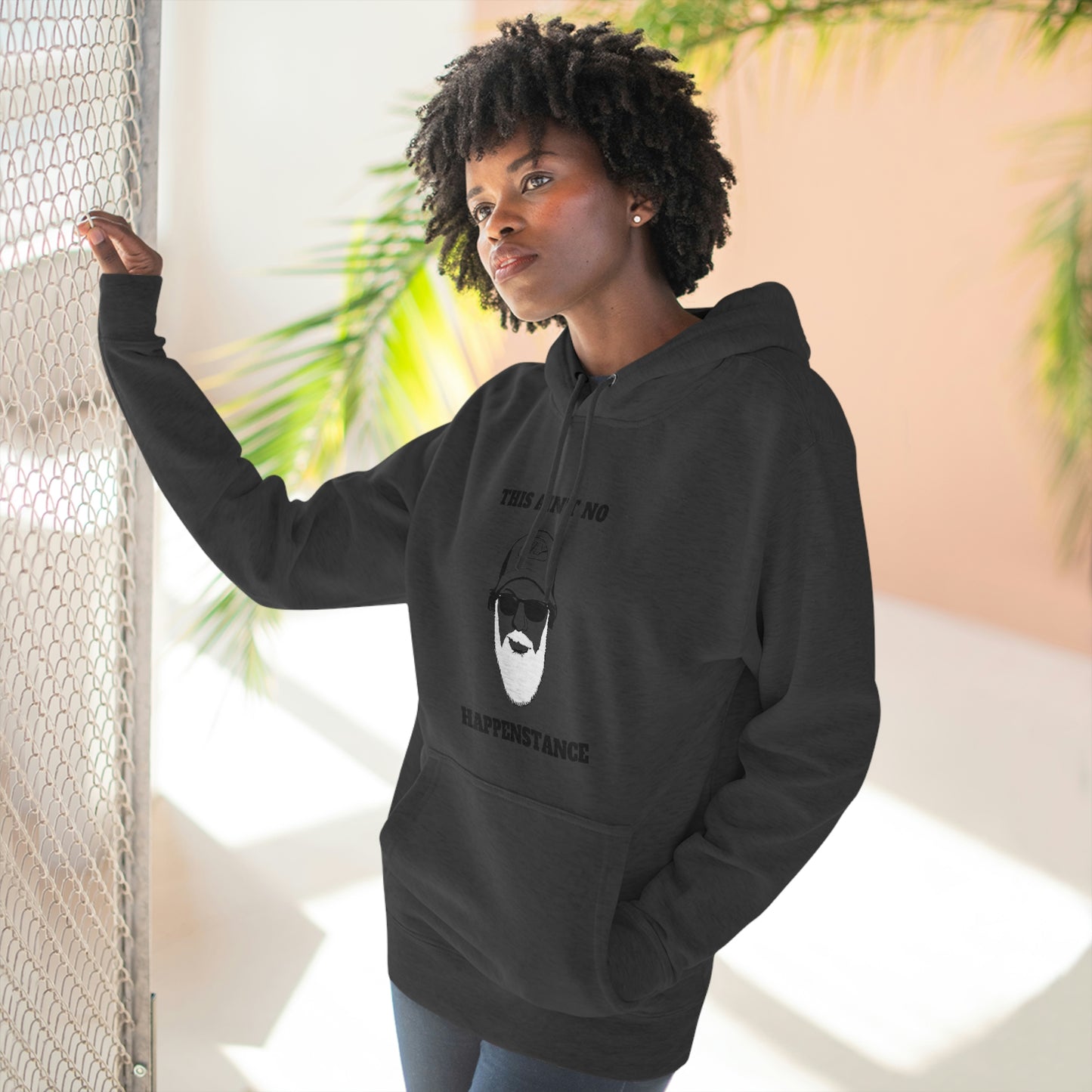 Ain't No Happenstance Hoodie