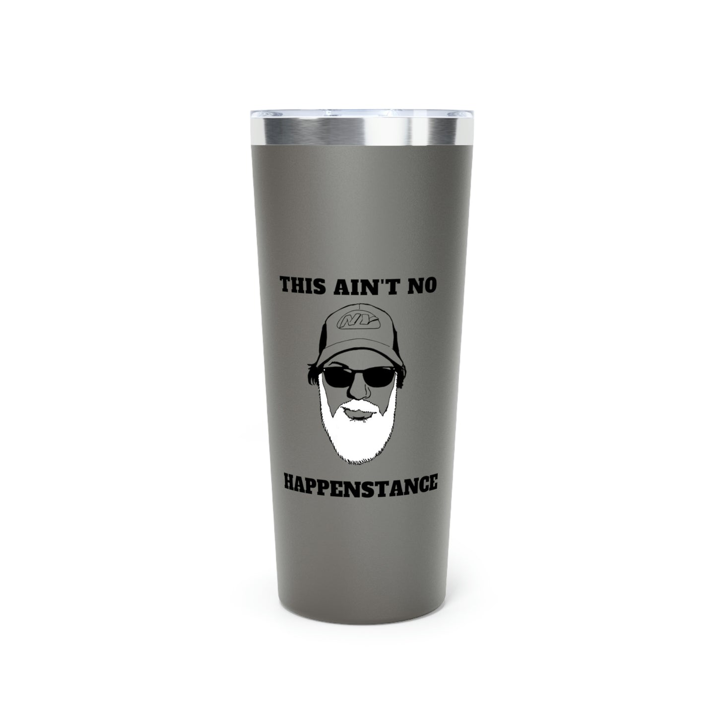 Ain't No Happenstance Copper Vacuum Insulated Tumbler, 22oz