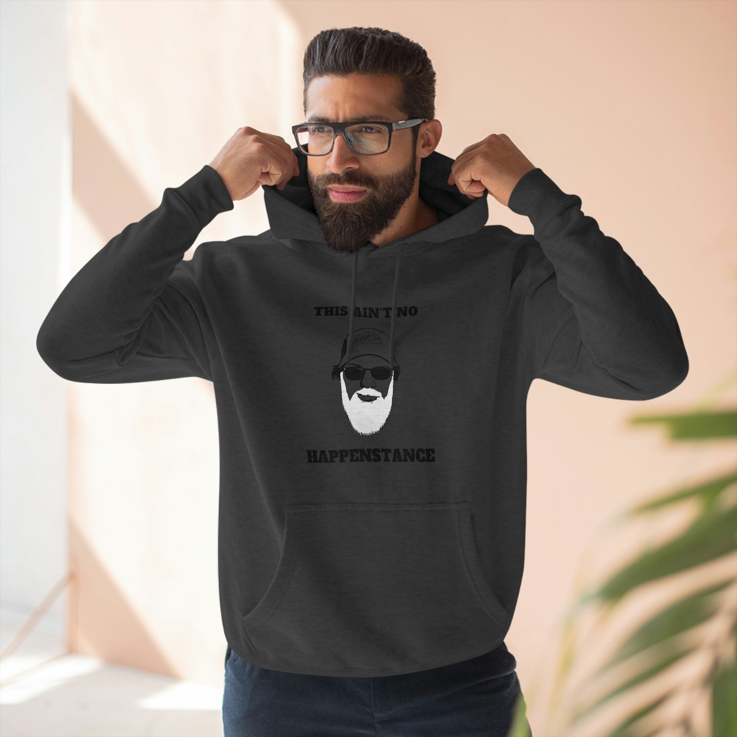 Ain't No Happenstance Hoodie