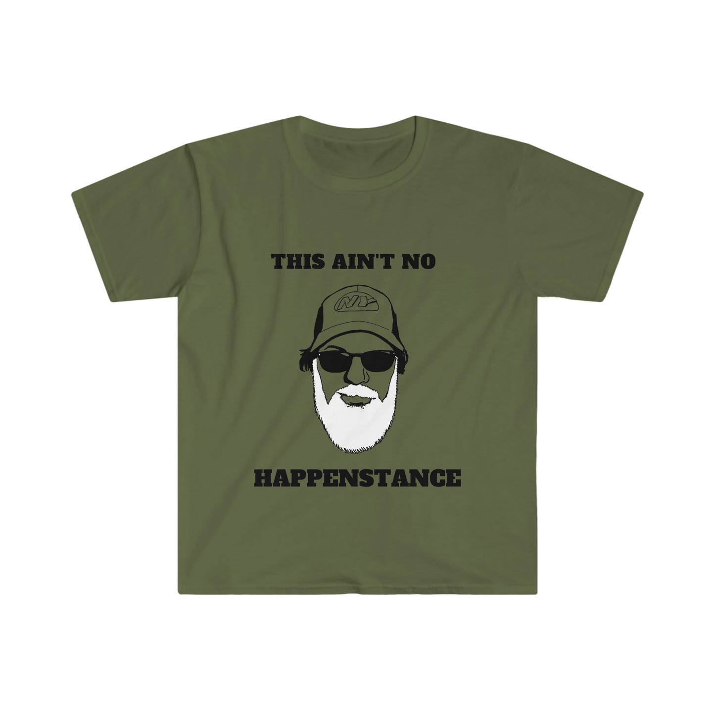 Ain't No Happenstance Unisex Softstyle T-Shirt